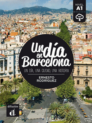 UN DÍA EN BARCELONA A1 - LIBRO + MP3 DESCARGABLE