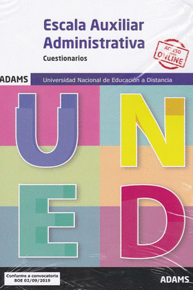 CUESTIONARIOS ESCALA AUXILIAR ADMINISTRATIVA UNIVERSIDAD NACIONAL DE EDUCACION A