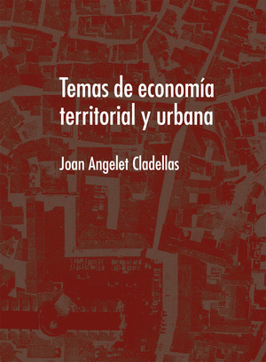 TEMAS DE ECONOMÍA TERRITORIAL Y URBANA