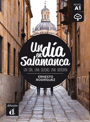 UN DÍA EN SALAMANCA A1 - LIBRO + MP3 DESCARGABLE