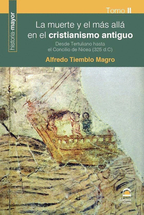 LA MUERTE Y EL MAS ALLA EN EL CRISTIANISMO ANTIGUO II