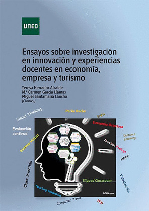 ENSAYOS SOBRE INVESTIGACION EN INNOVACION Y EXPERIENCIAS DOCENTES EN ECONOMIA, E