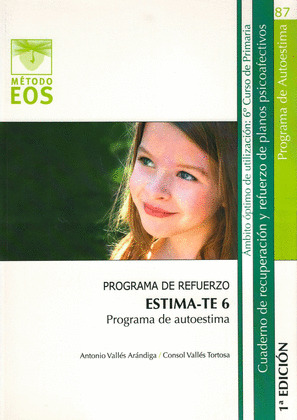 ESTIMA-TE 6. PROGRAMA DE AUTOESTIMA. PROGRAMA DE REFUERZO, 6º PRIMARIA