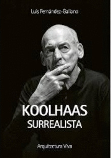 KOOLHAAS SURREALISTA