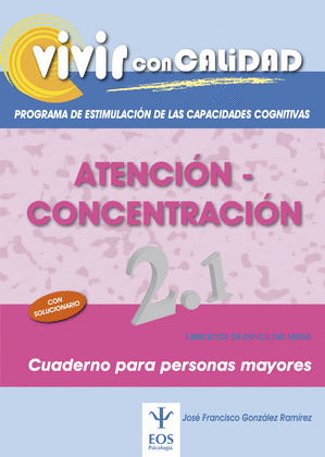 VIVIR CON CALIDAD: ATENCION-CONCENTRACION 2.1. EJERCICIOS DE DIFICULTAD MEDIA