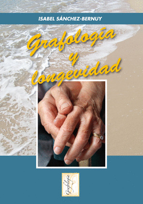 GRAFOLOGIA Y LONGEVIDAD