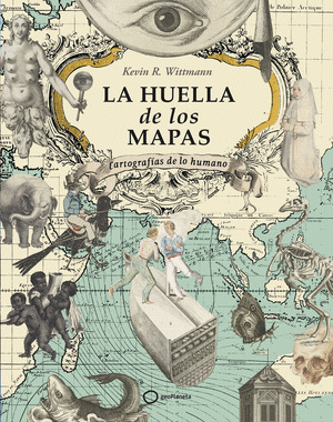 HUELLA DE LOS MAPAS, LA
