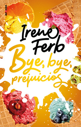 BYE, BYE PREJUICIOS