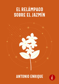 EL RELÁMPAGO SOBRE EL JAZMÍN