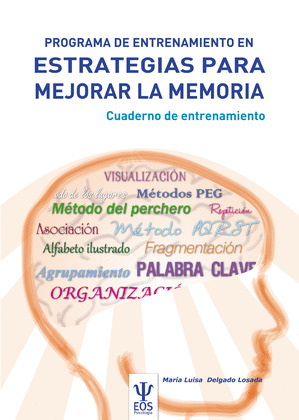 PROGRAMA DE ENTRENAMIENTO EN ESTRATEGIAS PARA MEJORAR LA MEMORIA. CUADERNO DE ENTRENAMIENTO
