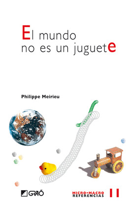 MUNDO NO ES UN JUGUETE, EL