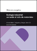 ECOLOGIA INDUSTRIAL: CERRANDO EL CICLO DE MATERIALES (SERIE EFICIENCIA ENERGETIC