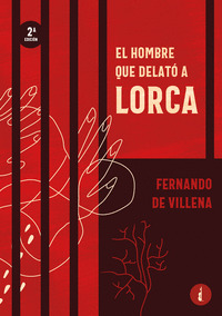 EL HOMBRE QUE DELATÓ A LORCA