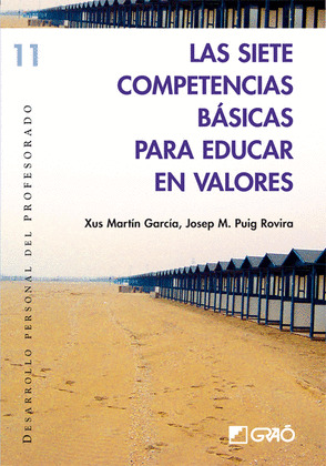 SIETE COMPETENCIAS BASICAS PARA EDUCAR EN VALORES, LAS