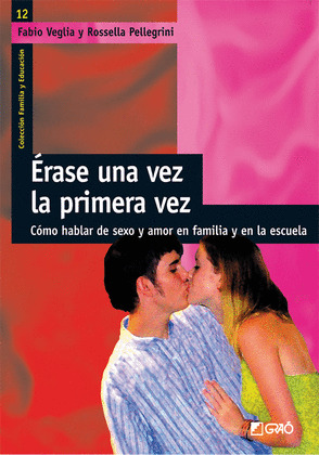 ERASE UNA VEZ, LA PRIMERA VEZ