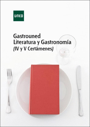 GASTROUNED LITERATURA Y GASTRONOMIA (IV Y V CERTAMENES)