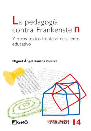 PEDAGOGÍA CONTRA FRANKENSTEIN, LA