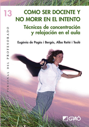 COMO SER DOCENTE Y NO MORIR EN EL INTENTO
