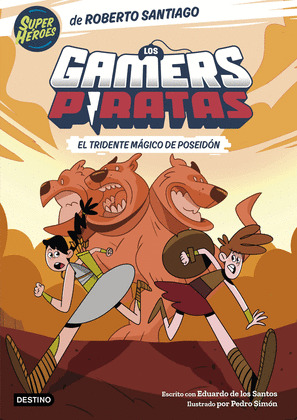 TRIDENTE MÁGICO DE POSEIDÓN, EL (LOS GAMERS PIRATAS 3)