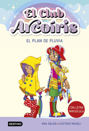 PLAN DE PLUVIA, EL (EL CLUB ARCOIRIS)