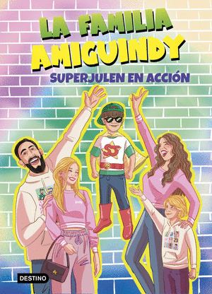 SUPERJULEN EN ACCIÓN (LA FAMILIA AMIGUINDY 2)