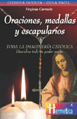 ORACIONES MEDALLAS Y ESCAPULARIOS