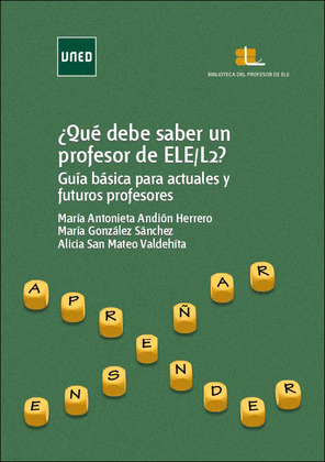 ¿QUÉ DEBE SABER UN PROFESOR DE ELE/L22 GUÍA BÁSICA PARA ACTUALES