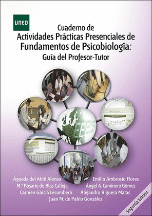 CUADERNO DE ACTIVIDADES PRACTICAS PRESENCIALES DE FUNDAMENTOS DE PSICOBIOLOGIA: