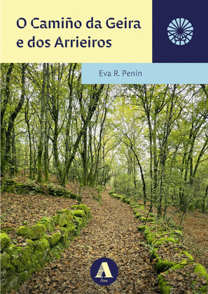 CAMIÑO DA GEIRA E DOS ARRIEIROS, O