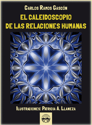 EL CALEIDOSCOPIO DE LAS RELACIONES HUMANAS