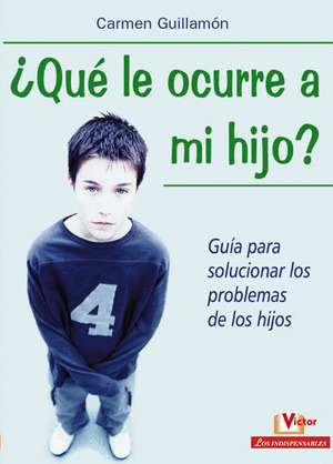 QUE LE OCURRE A MI HIJO