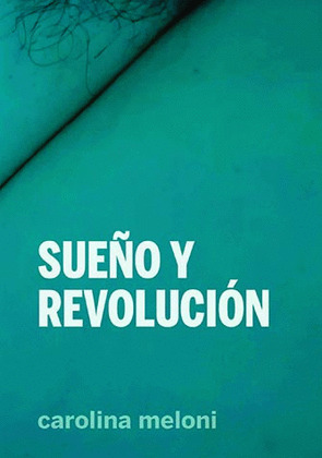 SUEÑO Y REVOLUCION