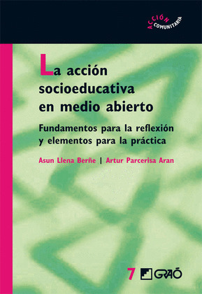 ACCION SOCIOEDUCATIVA EN MEDIO ABIERTO,LA. FUNDAMENTOS REFLE