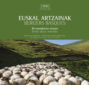 EUSKAL ARTZAINAK - BERGERS BASQUES