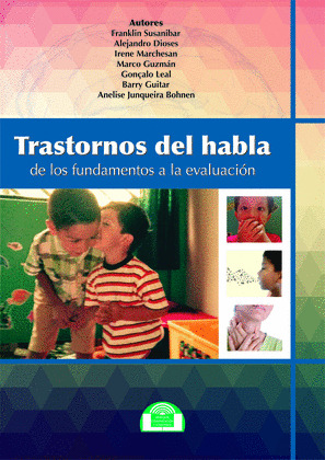 TRASTORNOS DEL HABLA. DE LOS FUNDAMENTOS A LA EVALUACIÓN