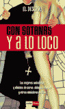 CON SOTANAS Y A LO LOCO