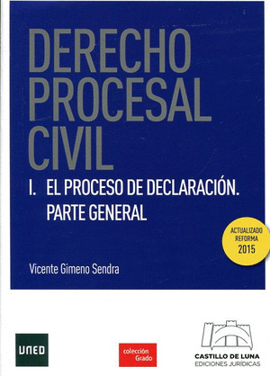 DERECHO PROCESAL CIVIL I: EL PROCESO DE DECLARACION