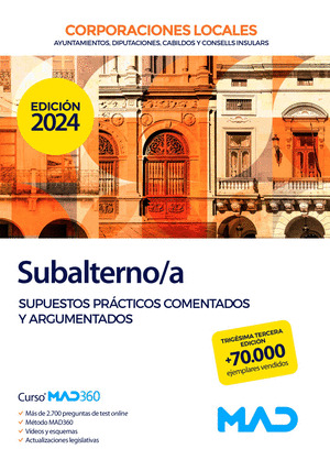 SUBALTERNO/A DE CORPORACIONES LOCALES. SUPUESTOS PRÁCTICOS COMENTADOS Y ARGUMENTADOS