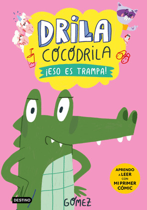 ¡ESO ES TRAMPA! (DRILA COCODRILA)