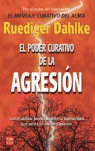 PODER CURATIVO DE LA AGRESION, EL