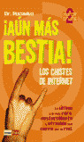 AUN MAS BESTIA / CHISTES EN INTERNET