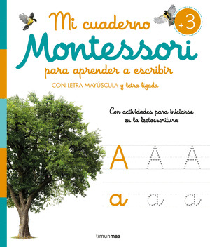 MI CUADERNO MONTESSORI PARA APRENDER A ESCRIBIR CON LETRA MAYÚSCULA Y LETRA LIGADA