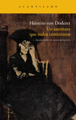 ASESINATO QUE TODOS COMETEMOS, UN