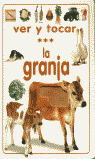 LA GRANJA - VER Y TOCAR