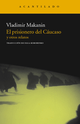 PRISIONERO DEL CAUCASO Y OTROS RELATOS, EL