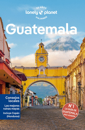 GUATEMALA. GUÍA LONELY PLANET (2024)