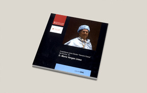 INVESTIDURA COMO DOCTOR HONORIS CAUSA DEL EXCMO. SR. D. MARIO VARGAS LLOSA