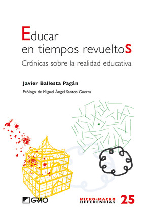 EDUCAR EN TIEMPOS REVUELTOS