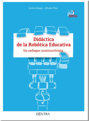 DIDACTICA DE LA ROBOTICA EDUCATIVA
