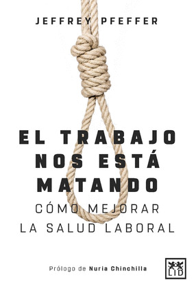 TRABAJO NOS ESTÁ MATANDO, EL